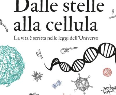 “Dalle stelle alla cellula”: una narrazione rigorosa e accessibile sull’origine della vita