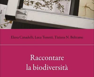 Oltre la teca. La biodiversità tra archivi, bit e sguardi umanistici