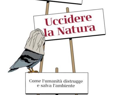 Quando l’umanità uccide la natura